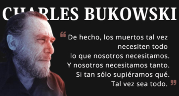 Charles Bukowski y la quimera de la muerte en su poema Todo