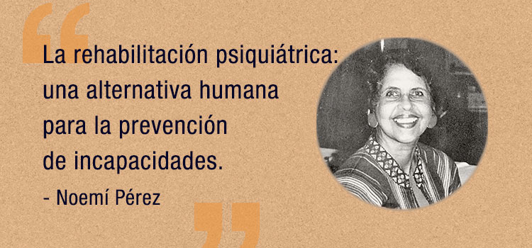 Dra. Noemí Perez Valdés: amor incondicional a la psicología