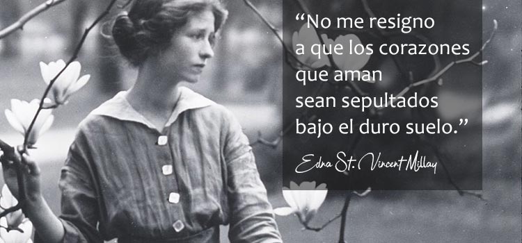 Salmo sin Música: Edna St. Vincent Millay - SicologiaSinP.com
