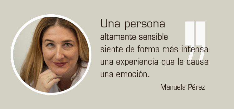 Conoce más sobre la “Alta Sensibilidad” con Manuela Pérez